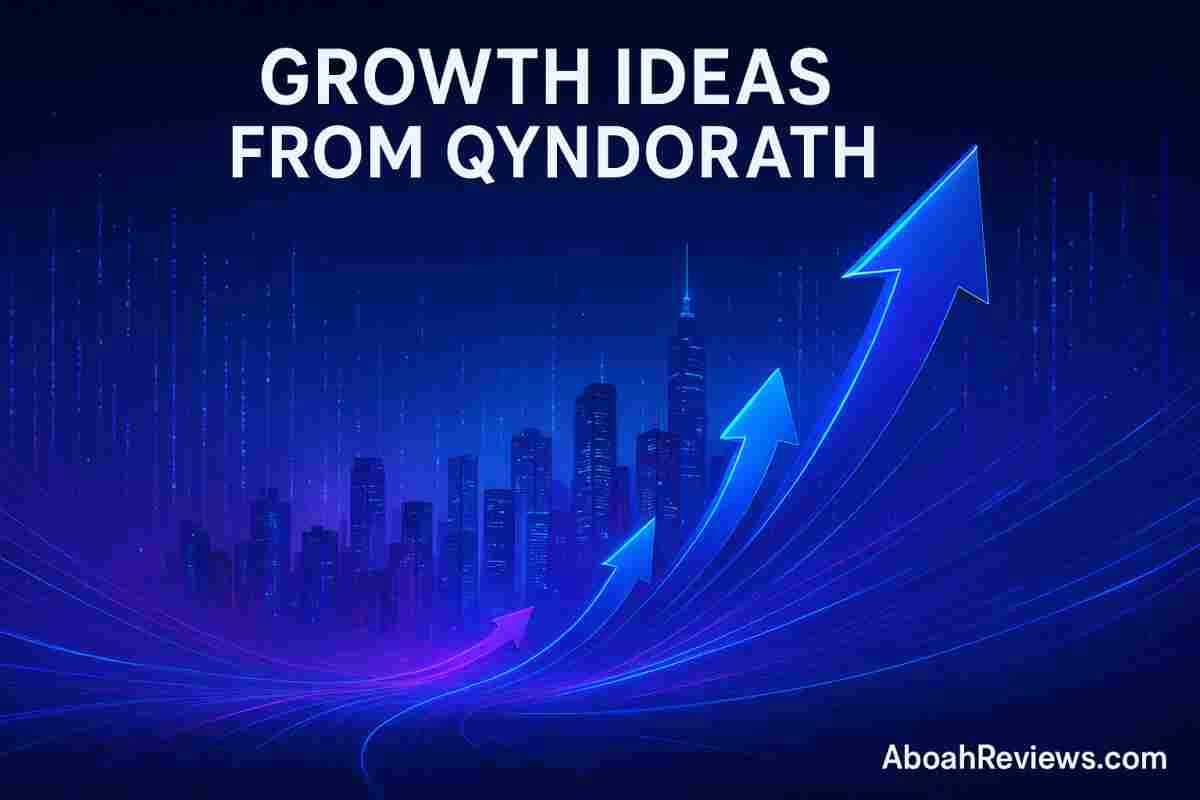 Growth Ideas from Qyndorath: 11 Secrets to Grow Smarter, Not Faster 3 gowth-ideas-from-qyndorath