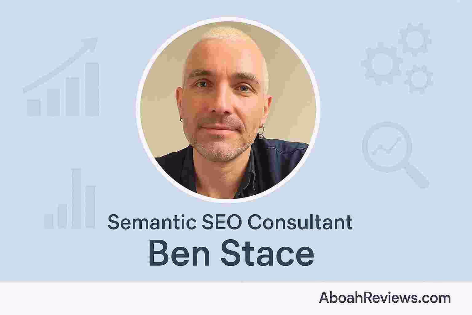 semantic-seo-consultant-ben-stace